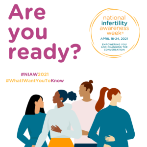 National Infertility Awareness Week 2021